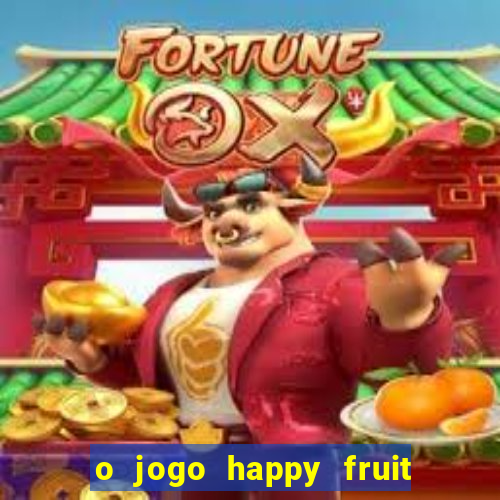 o jogo happy fruit fusion paga mesmo